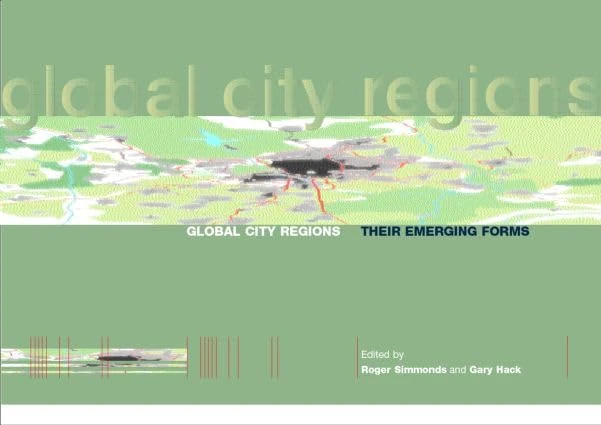 Global City Regions: Their Emerging Forms