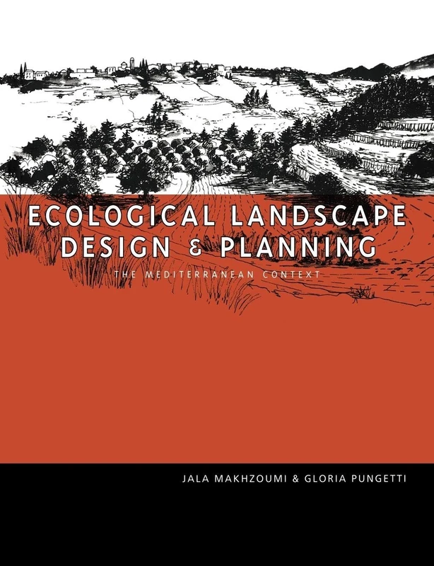 Ecological Landscape Design and Planning: The Mediterranean Context