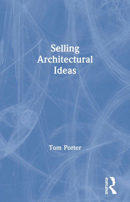 Selling Architectural Ideas