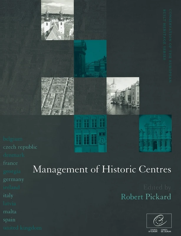 Management of Historic Centres: 2 (Conservation of the European Built Heritage Series)