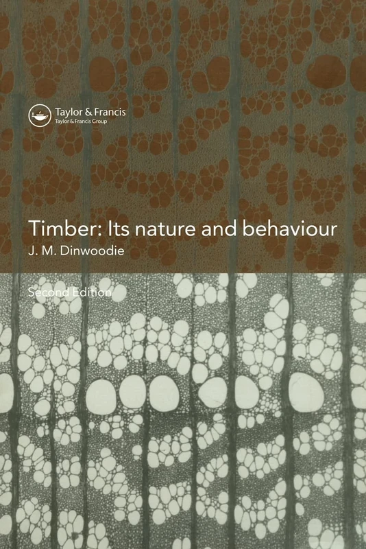Timber; Its Nature and Behaviour, Second Edition