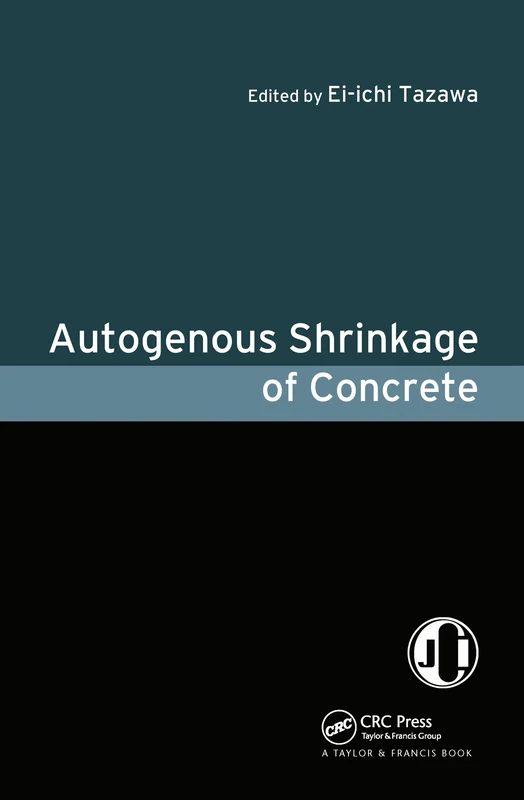 Autogenous Shrinkage of Concrete: Proceedings of the International Workshop, Organized by Jci (Japan Concrete Institute), Hiroshima, June 13-14, 1998