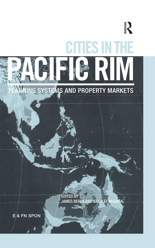 Cities in the Pacific Rim: Planning Systems and Property Markets
