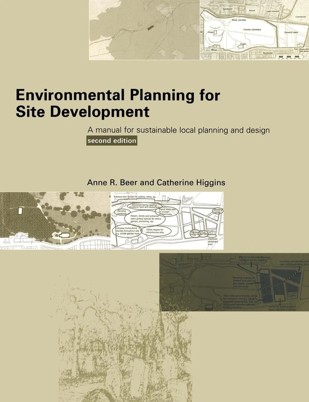 Environmental Planning for Site Development: A Manual for Sustainable Local Planning and Design