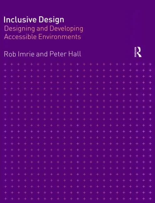 Inclusive Design: Designing and Developing Accessible Environments