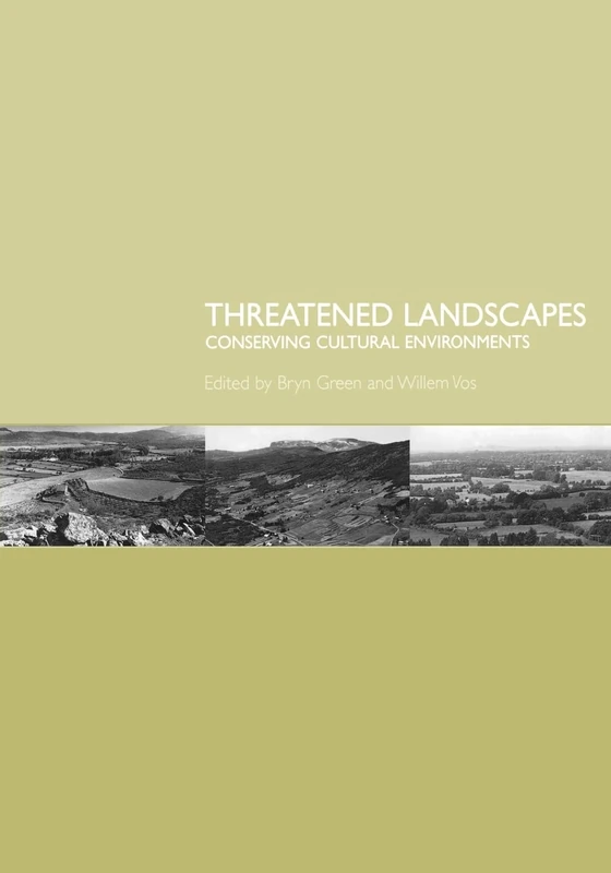 Threatened Landscapes: Conserving Cultural Environments