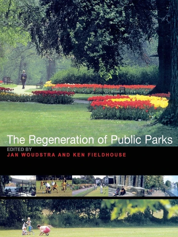 The Regeneration of Public Parks