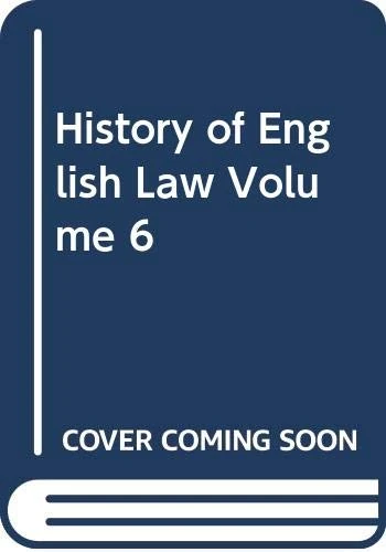 A History of English Law: Volume 6