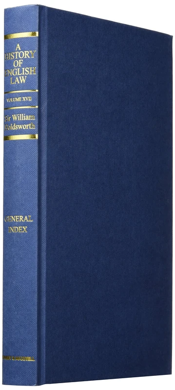 A History of English Law: Volume 17 (General Index)