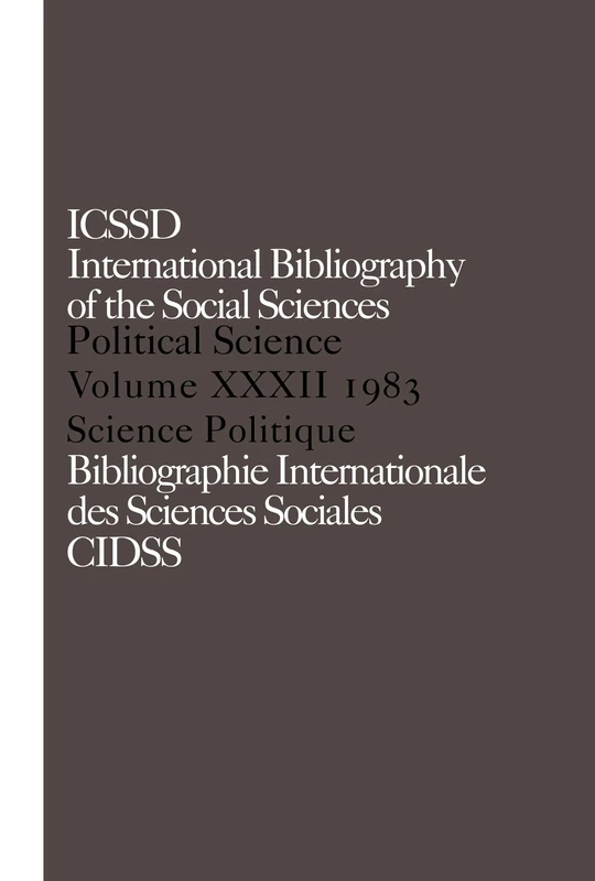 IBSS: Political Science: 1983 Volume 32 (International Bibliography of the Social Sciences)