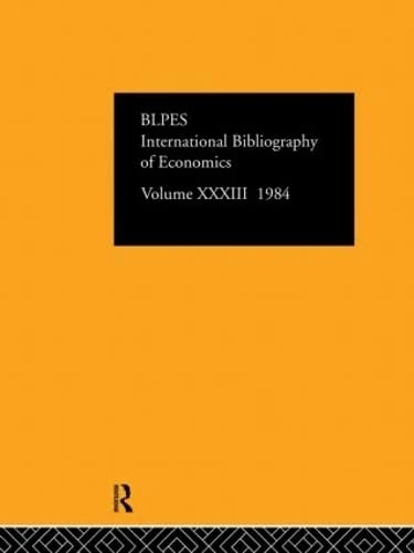 IBSS: Economics: 1984 Volume 33: International Bibliography of Economics