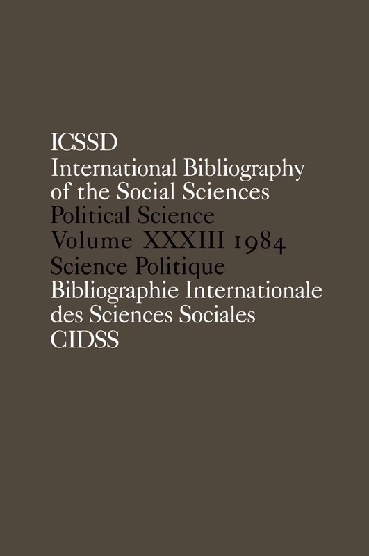 IBSS: Political Science: 1984 Volume 33 (International Bibliography of the Social Sciences)