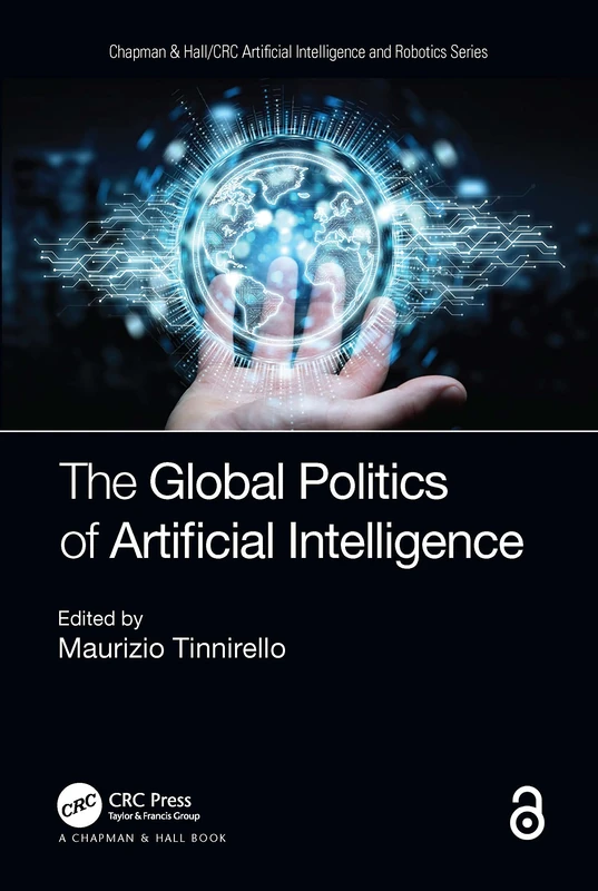 CRC Press - The Global Politics of Artificial Intelligence