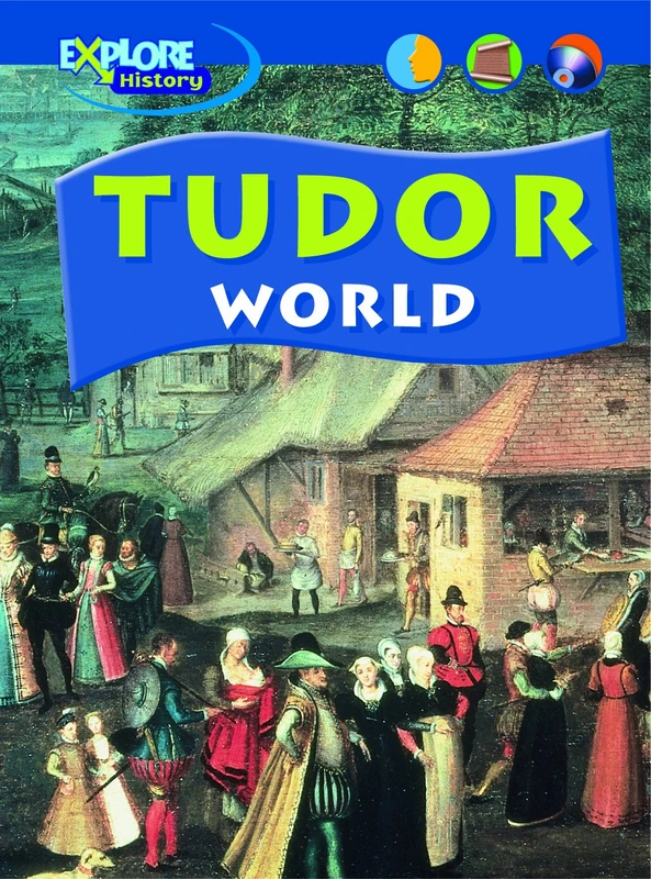 Tudor World: Starter Pack (Explore History) (New Explore History)