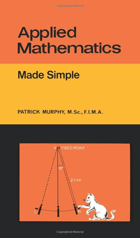 Applied Mathematics: Made Simple