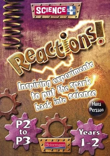 Science Plus Reactions! Yrs1-2/P2-2: Teacher's Book (HEINEMANN SCIENCE PLUS: REACTIONS)