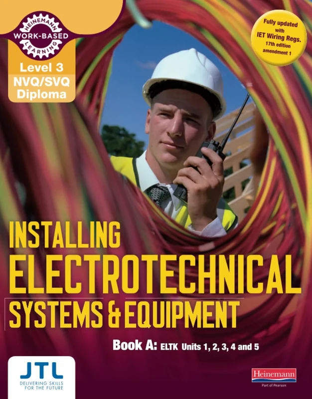Level 3 NVQ/SVQ Diploma Installing Electrotechnical Systems and Equipment Candidate Handbook A (NVQ Electrical Installation)