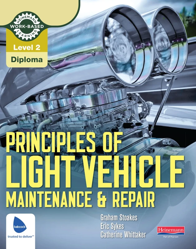 Level 2 Principles of Light Vehicle Maintenance and Repair Candidate Handbook: Level 2 Diploma (Light Vehicle Technology)