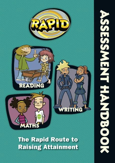 Rapid - Assessment Handbook: the Rapid Route to Raising Attainment: Rapid – Assessment Handbook (RAPID SERIES 1)