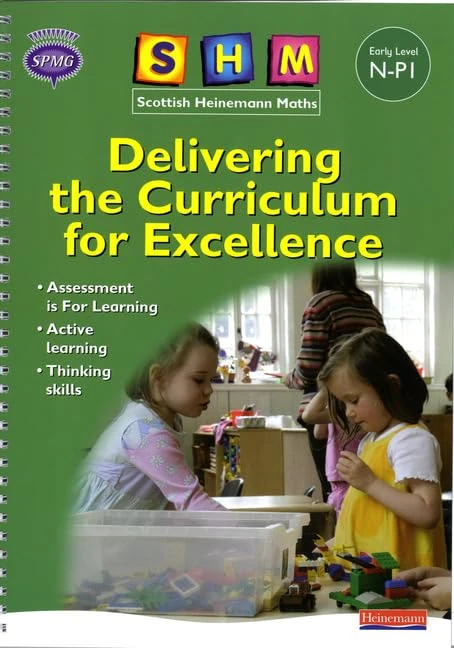 SHM Delivering the Curriculum for Excellence: Early Teacher Book (SCOTTISH HEINEMANN MATHS)