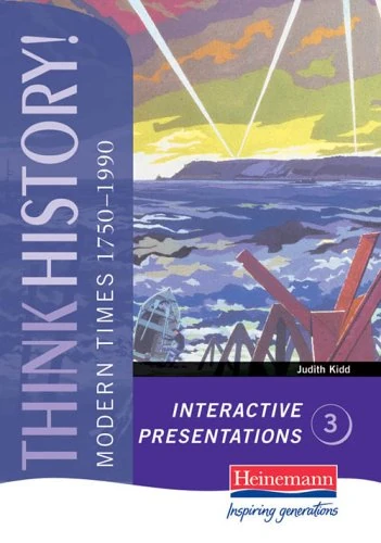 Heinemann Think History: Modern Times 1750-1990 CDROM Single