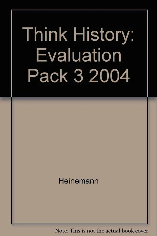 Think History: Evaluation Pack 3 2004
