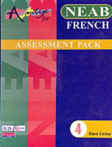 Avantage 4 for NEAB French Assessment Pack (for Vert and Rouge) (Avantage for Key Stage 4)