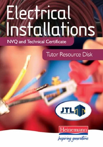 Electrical Installations NVQ and Technical Certificate Tutor Resource Disk