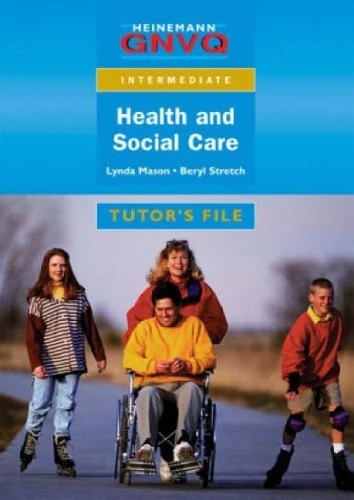 Intermediate GNVQ Health & Social Care Tutor's Resource File