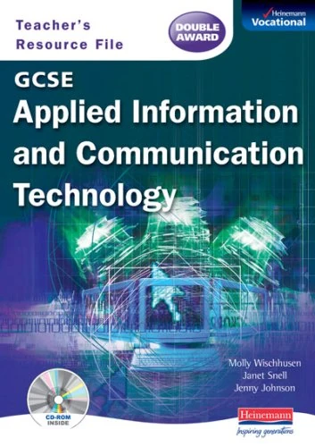 GCSE Applied ICT Teachers Resource File & CD-ROM