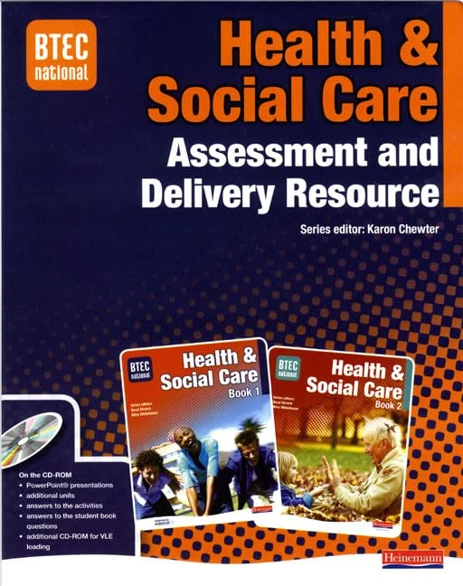 BTEC National Health and Social Care Assessment and Delivery Resource with CD-ROM