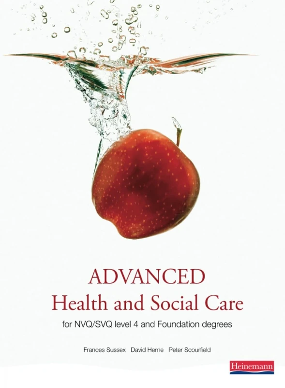 Advanced Health and Social Care for NVQ Level 4 and Foundation Degree