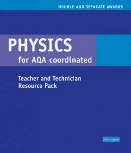 Physics Coordinated & Separate Science for AQA Teacher Resource Pack (Coordinated and Separate Science for AQA)