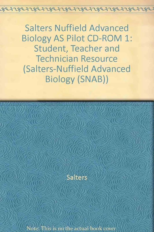 Salters Nuffield Advanced Biology AS Pilot CDROM 1 (Salters-Nuffield Advanced Biology (SNAB))