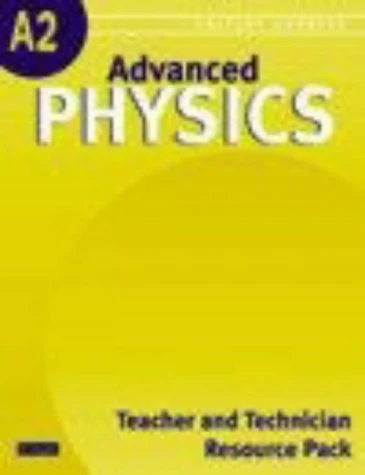 Salters Horners Advanced Physics A2 Teacher and Technician Resource Pack with CD-ROM