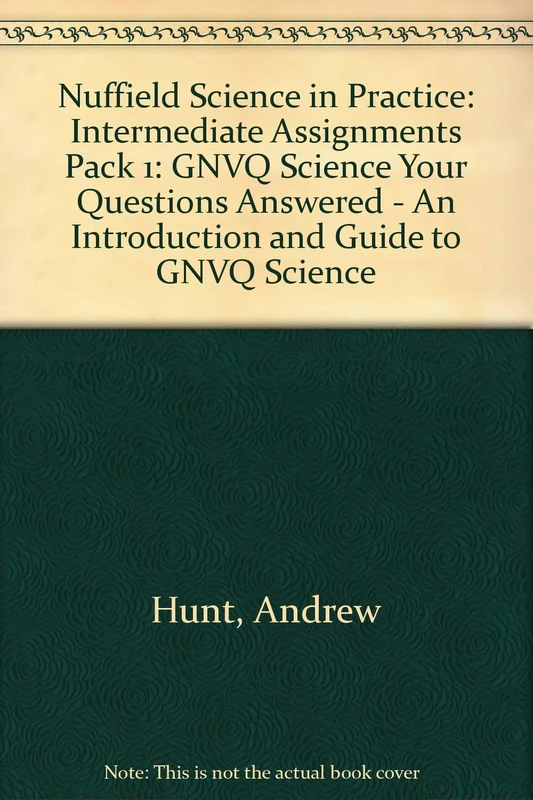 Nuffield Science in Practice: GNVQ Science: Intermediate Assignment Pack 1