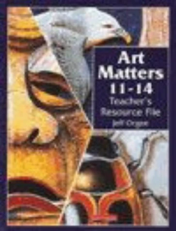 Art Matters 11-14 Teacher's Resource File - Image 1