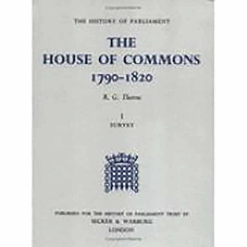 House of Commons, 1790-1820 (The History of Parliament Trust)
