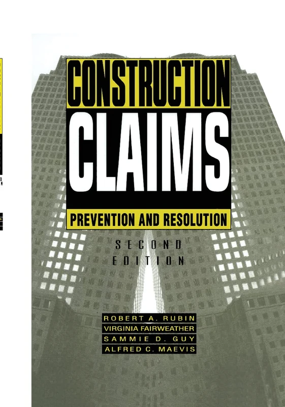 Construction Claims: Prevention and resolution