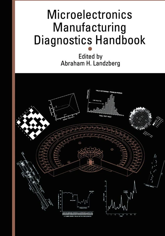 Microelectronics Manufacturing Diagnostics Handbook (Electrical Engineering) - Image 1
