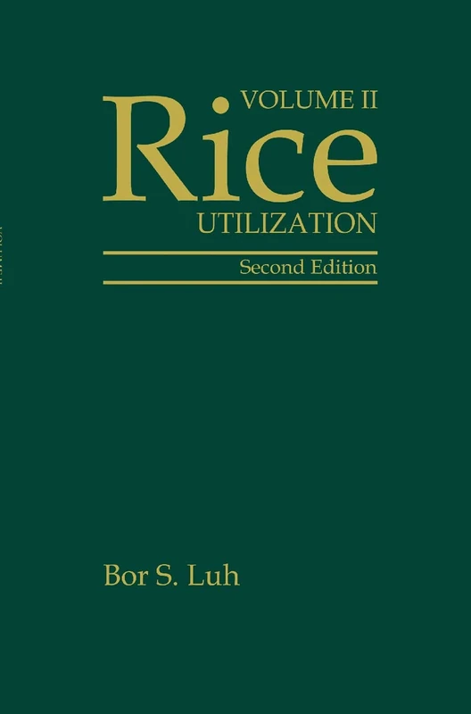 Rice, Volume 2: Utilization: 002