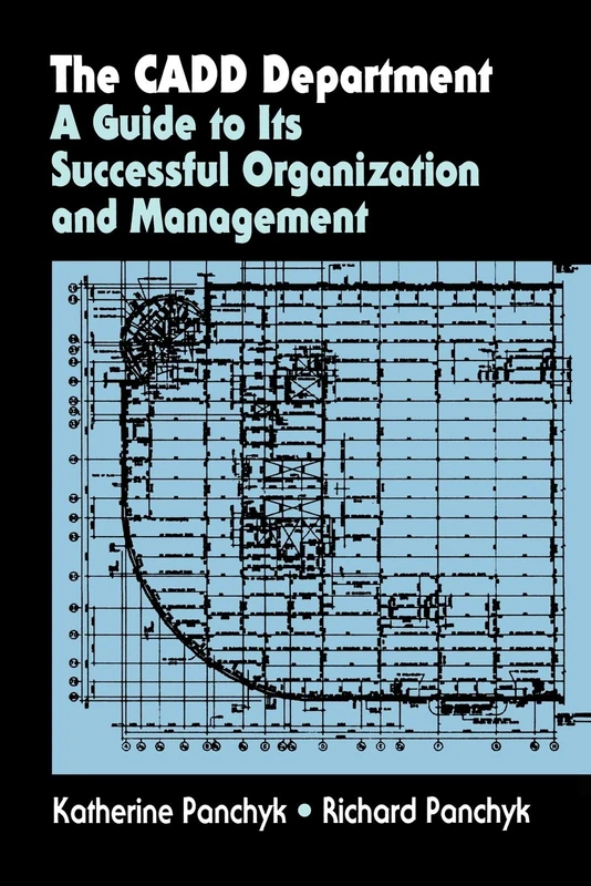 The CADD Department: A guide to its successful organization and management (Theology and Liberation)