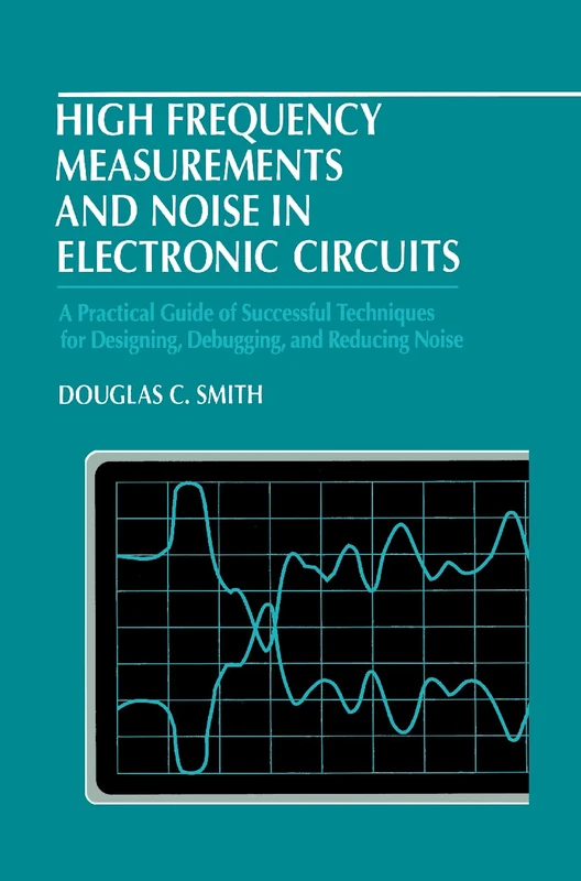 High Frequency Measurements and Noise in Electronic Circuits - Image 1