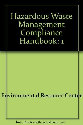 Hazardous Waste Management Compliance Handbook: 1