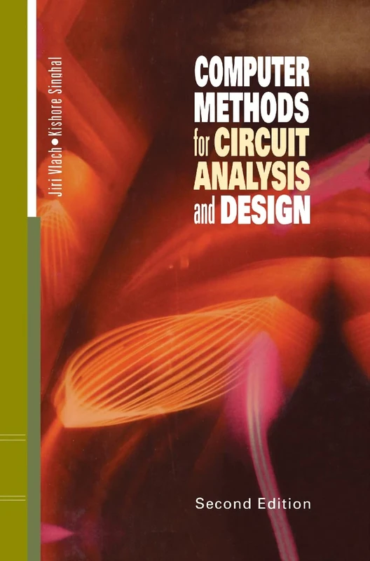 Computer Methods for Circuit Analysis and Design (Van Nostrand Reinhold Electrical/Computer Science and Engineering Series)