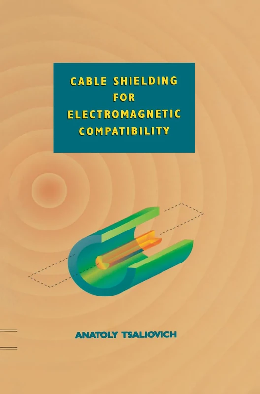 Cable Shielding for Electromagnetic Compatibility: 0000 (Electrical Engineering)