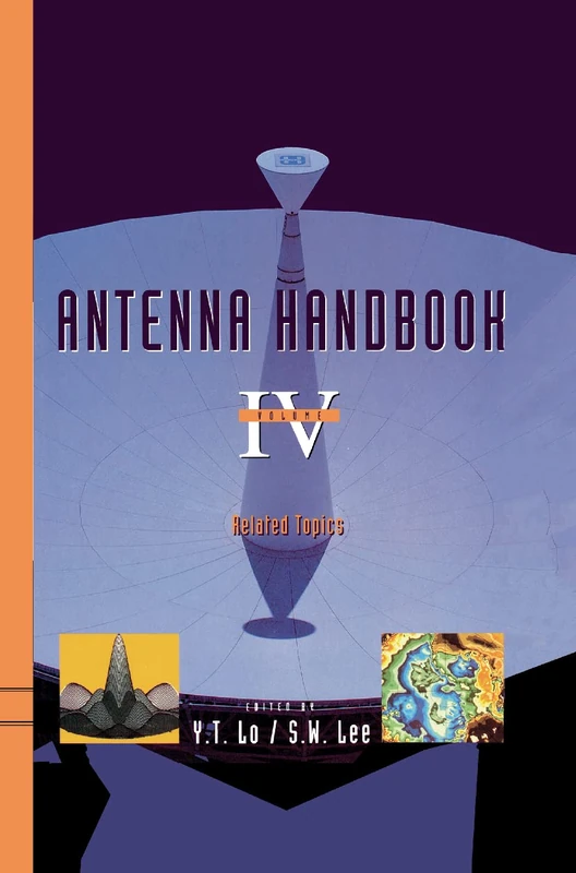 Springer Antenna Handbook: Special Topics: 4 - Advanced Theory