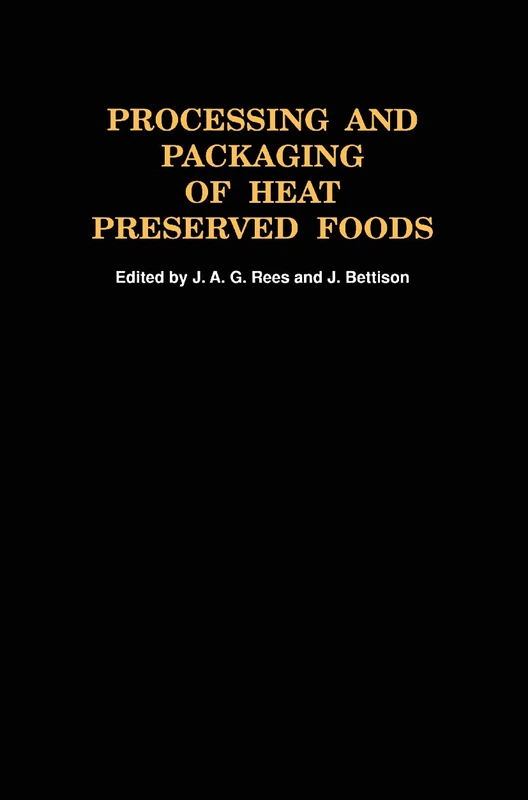 Processing and Packaging Heat Preserved Foods