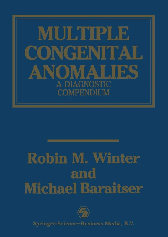 Multiple Congenital Anomalies: A Diagnostic Compendium