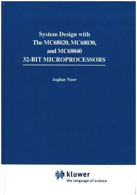 Systems Design with the Mc68020, Mc68030, Mc68040 32-bit Microprocessors (Electrical Engineering)